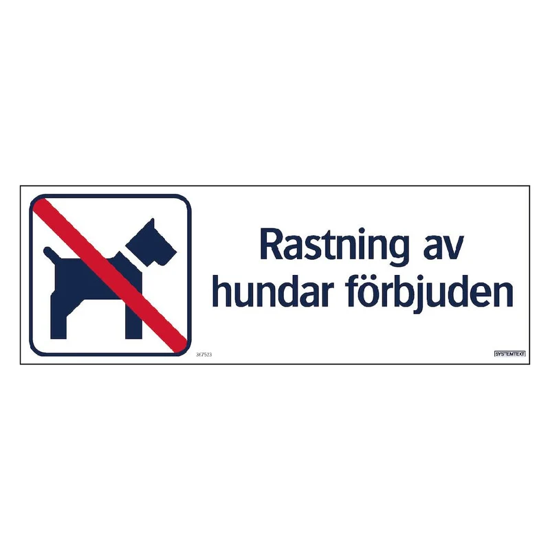 Skylt Rastning hund förbjuden 420x148mm