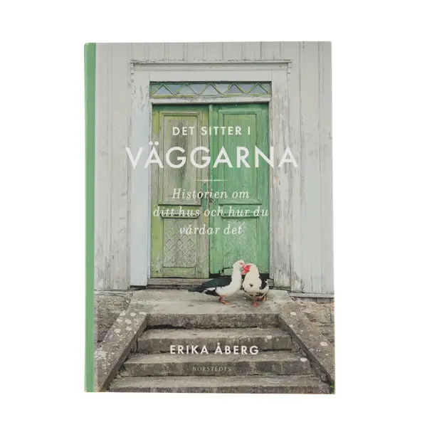 Det sitter i väggarna - Erika Åberg