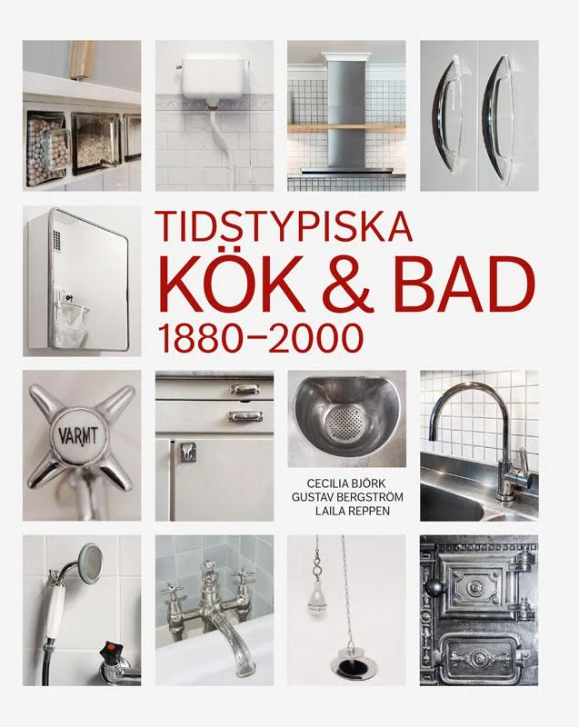 Tidstypiska kök & bad 1880-2000