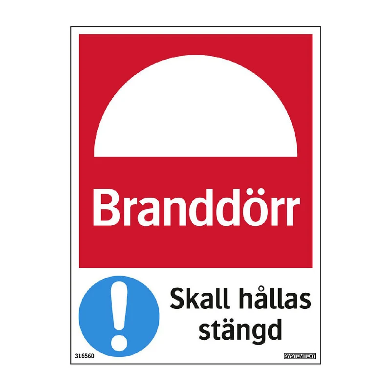 Skylt branddörr skall hållas stängd