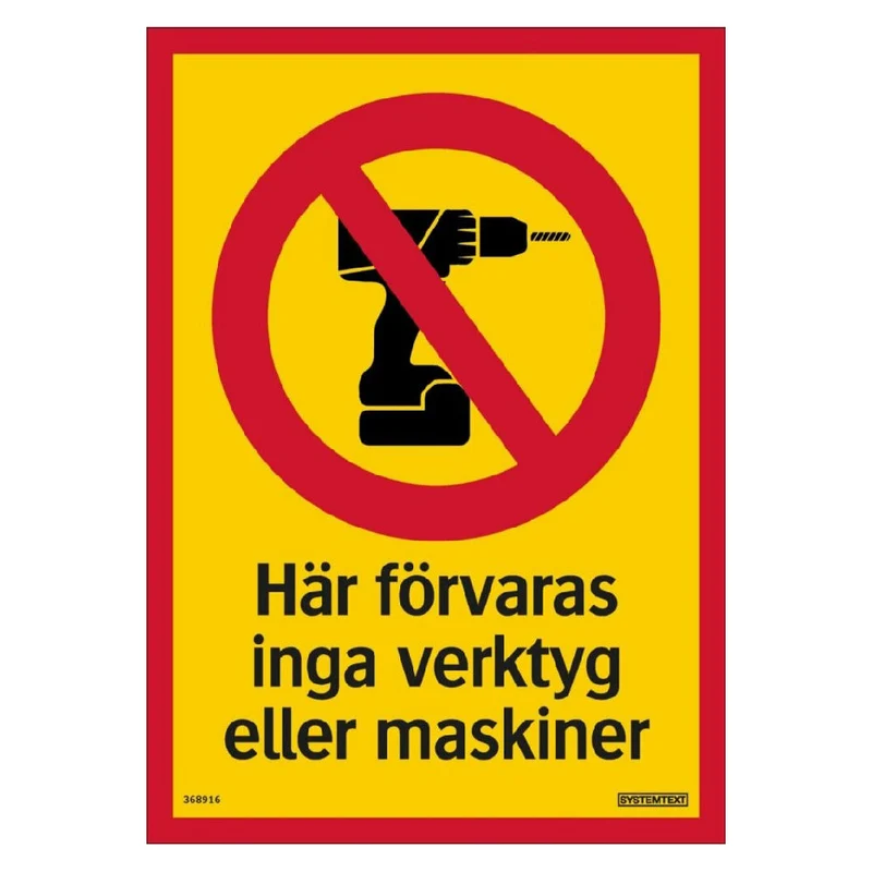 Dekal Här förvaras inga verktyg eller maskiner 105x148mm