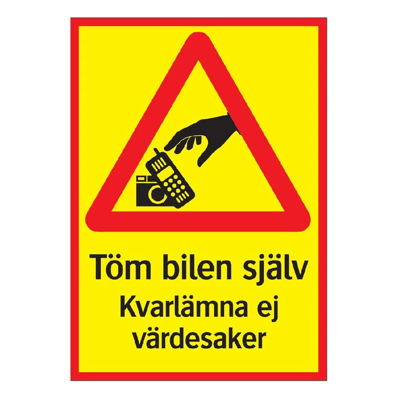 Skylt Töm Bilen Själv 297X420Mm
