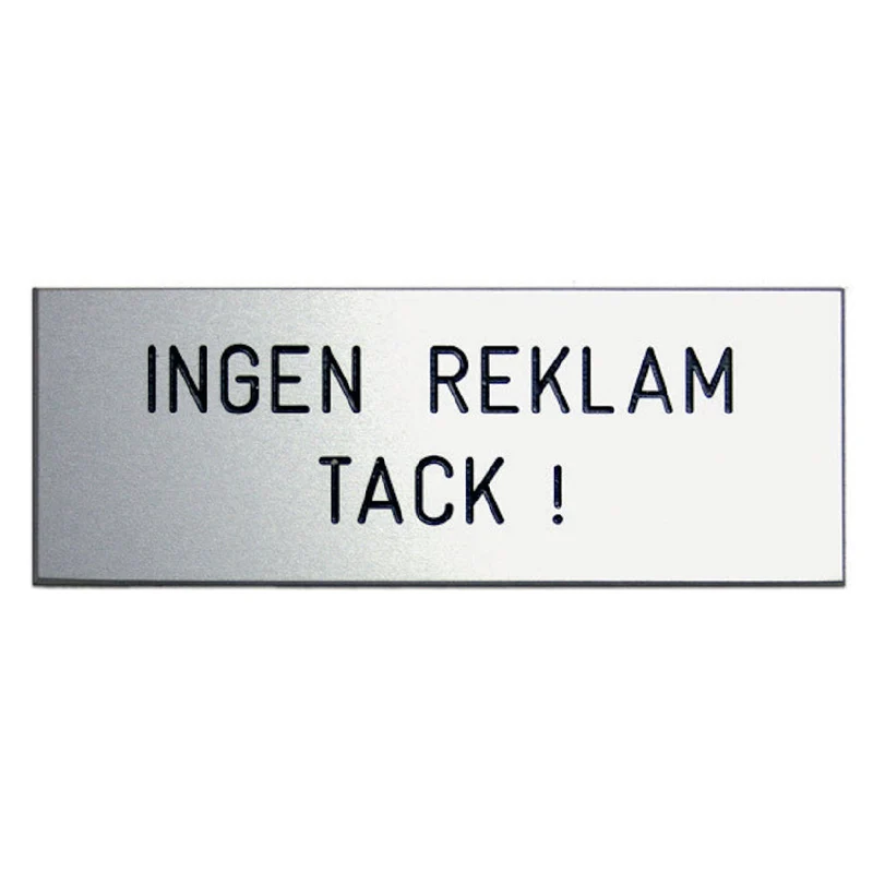 Skylt INGEN REKLAM aluminium SB