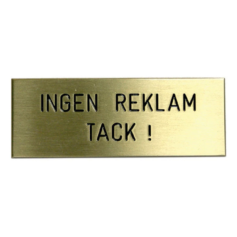 Skylt INGEN REKLAM mässing SB